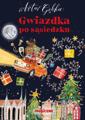 Gwiazdka po sąsiedzku. Autor: Gębka Artur. SmakLiter.pl Okładka książki Gwiazdka po sąsiedzku