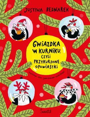 Okładka książki Gwiazdka w kurniku, czyli przykurzone opowiastki
