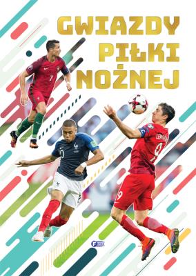 Okładka książki Gwiazdy piłki nożnej