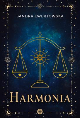 Harmonia. Autor: Sandra Ewertowska. SmakLiter.pl Okładka książki Harmonia