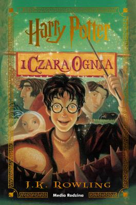 Harry Potter i Czara Ognia. Autor: J. K. Rowling. SmakLiter.pl Okładka książki Harry Potter i Czara Ognia