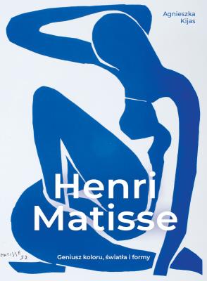 Okładka książki Henri Matisse. Geniusz koloru, światła i formy
