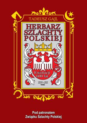 Okładka książki Herbarz szlachty polskiej. Ewolucji 600 lat