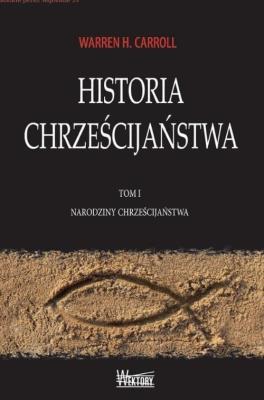 Okładka książki Historia Chrześcijaństwa T.1 Narodziny...
