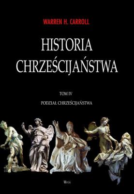 Okładka książki Historia chrześcijaństwa Tom 4 Podział chrześcijaństwa