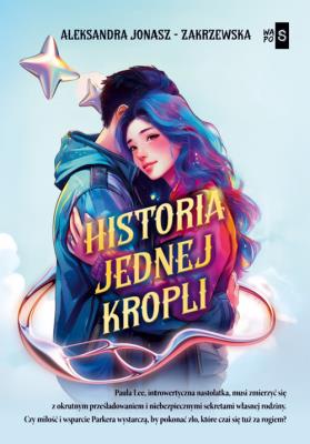 Historia jednej kropli. Autor: Aleksandra Jonasz-Zakrzewska. SmakLiter.pl Okładka książki Historia jednej kropli