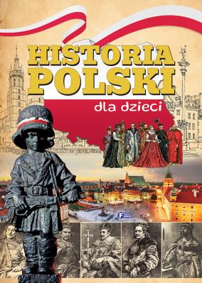 Okładka książki Historia Polski dla dzieci - uszkodzone