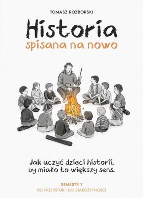 Okładka książki Historia spisana na nowo. Semestr 1