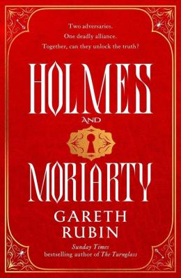 Holmes and Moriarty. Autor: Rubin Gareth. SmakLiter.pl Okładka książki Holmes and Moriarty