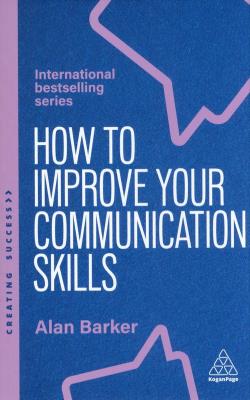 How to improve your communication skills wer. angielska. Autor: Alan Barker. SmakLiter.pl Okładka książki How to improve your communication skills wer. angielska