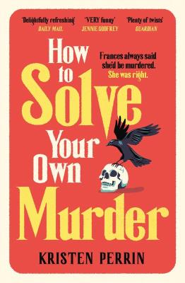 Okładka książki How To Solve Your Own Murder