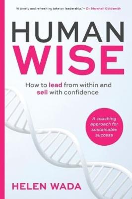 Okładka książki HUMAN-WISE. How to lead from within and sell with confidence