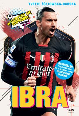 Okładka książki Ibra. Chłopak, który odnalazł własną drogę. Wydarzyło się naprawdę