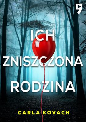 Okładka książki Ich zniszczona rodzina. Detektyw Gina Harte. Tom 8