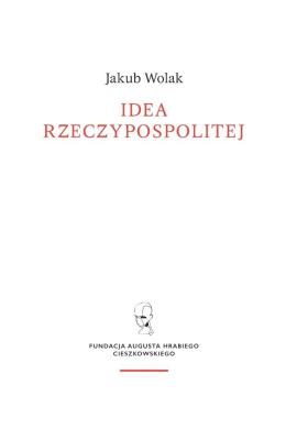 Okładka książki Idea rzeczypospolitej objawiona Janowi Dymitrowi Solikowskiemu na sejmie parczewskim