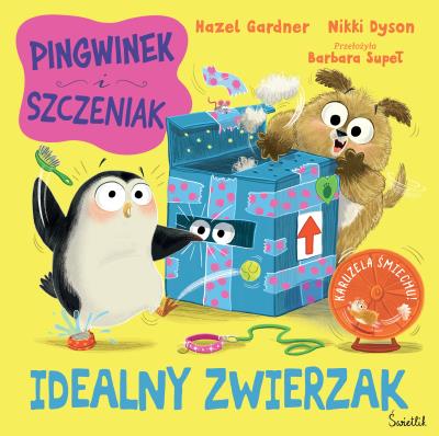 Okładka książki Idealny zwierzak. Pingwinek i Szczeniak
