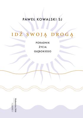 Okładka książki Idź swoją drogą