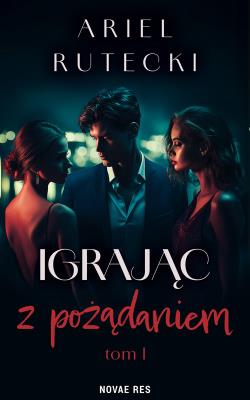 Okładka książki Igrając z pożądaniem