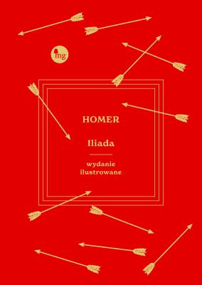 Okładka książki Iliada wyd. ilustrowane