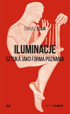 Okładka książki Iluminacje. Sztuka jako forma poznania