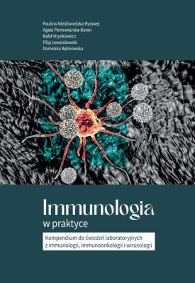 Immunologia w praktyce. Autor:   Praca zbiorowa. SmakLiter.pl Okładka książki Immunologia w praktyce
