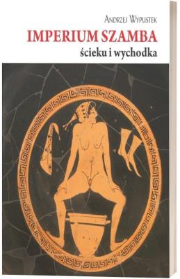 Okładka książki Imperium szamba, ścieku i wychodka