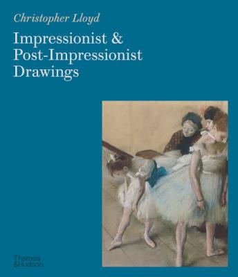 Impressionist and Post-Impressionist Drawings. Autor: Christopher Lloyd. SmakLiter.pl Okładka książki Impressionist and Post-Impressionist Drawings