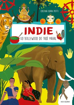 Okładka książki Indie. Od Bollywood do Tadź Mahal
