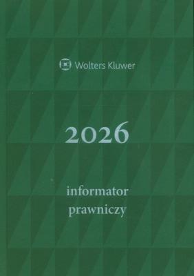 Informator Prawniczy 2026 zielony format A5. Wydawca: Wolters Kluwer. SmakLiter.pl Opakowanie Informator Prawniczy 2026 zielony format A5