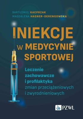 Iniekcje w medycynie sportowej. Autor: Kacprzak Bartłomiej. SmakLiter.pl Okładka książki Iniekcje w medycynie sportowej