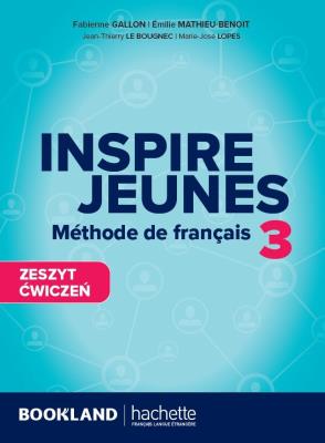 Inspire Jeunes 3 ćwiczenia + audio online. Autor:   Praca zbiorowa. SmakLiter.pl Okładka książki Inspire Jeunes 3 ćwiczenia + audio online