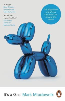 It's a Gas wer. angielska. Autor: Mark Miodownik. SmakLiter.pl Okładka książki It's a Gas wer. angielska