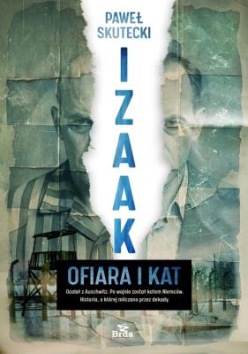 Izaak. Ofiara i kat. Autor: Paweł Skutecki. SmakLiter.pl Okładka książki Izaak. Ofiara i kat