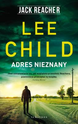 Jack Reacher. Adres nieznany. Autor: Child Lee. SmakLiter.pl Okładka książki Jack Reacher. Adres nieznany