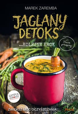 Jaglany detoks Kolejny Krok - uszkodzone. Autor: Zaręba Marek. SmakLiter.pl Okładka książki Jaglany detoks Kolejny Krok - uszkodzone