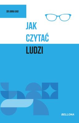 Jak czytać ludzi. Autor: Gao Dr Anna. SmakLiter.pl Okładka książki Jak czytać ludzi