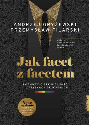 Jak facet z facetem. Autor: Przemysław Pilarski. SmakLiter.pl Okładka książki Jak facet z facetem
