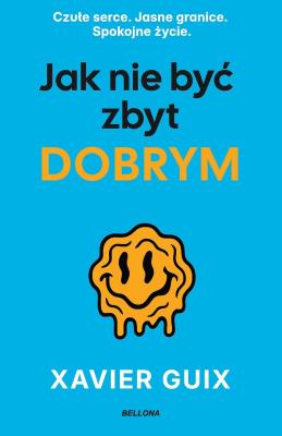 Okładka książki Jak nie być zbyt dobrym