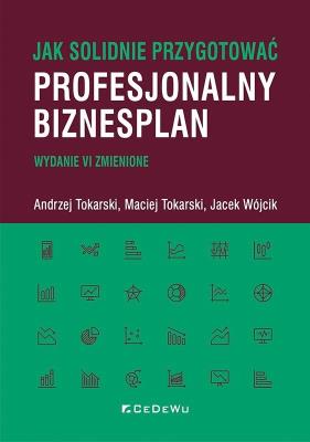 Okładka książki Jak solidnie przygotować profesjonalny biznesplan