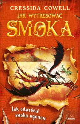 Okładka książki Jak wytresować smoka 5. Jak odwrócić smoka ogonem