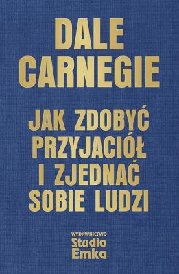 Okładka książki Jak zdobyć przyjaciół i zjednać sobie ludzi
