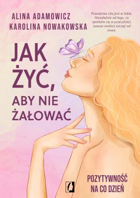 Okładka książki Jak żyć, aby nie żałować