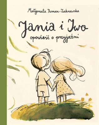 Okładka książki Jania i Iwo. Opowieść o przyjaźni