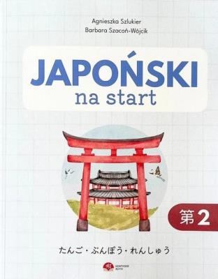 Okładka książki Japoński na start. Gramatyka i słownictwo cz.2