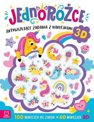 Jednorożce. Aktywizujące zadania z naklejkami. 100 naklejek do zadań + 60 naklejek 3D. Autor: Podgórska Anna. SmakLiter.pl Okładka książki Jednorożce. Aktywizujące zadania z naklejkami. 100 naklejek do zadań + 60 naklejek 3D