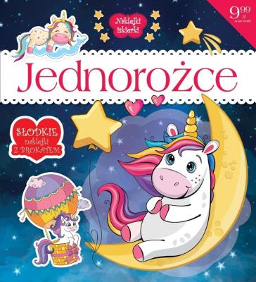 Jednorożce. Autor:   Praca zbiorowa. SmakLiter.pl Okładka książki Jednorożce