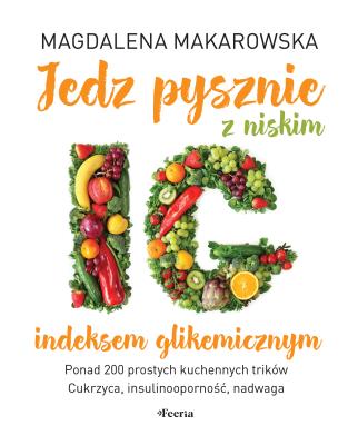Okładka książki Jedz pysznie z niskim indeksem glikemicznym