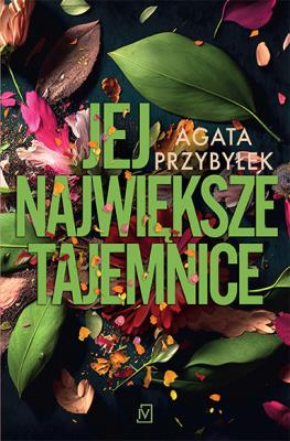 Jej największe tajemnice. Autor: Agata Przybyłek. SmakLiter.pl Okładka książki Jej największe tajemnice
