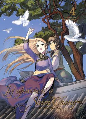 Jej opowieść o Shim Chong. Tom 4. Autor: Seri, Bi-wan. SmakLiter.pl Okładka książki Jej opowieść o Shim Chong. Tom 4