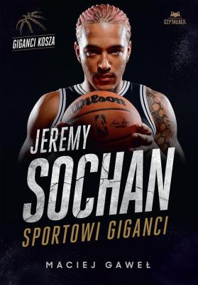 Jeremy Sochan. Sportowi giganci. Autor: Maciej Gaweł. SmakLiter.pl Okładka książki Jeremy Sochan. Sportowi giganci